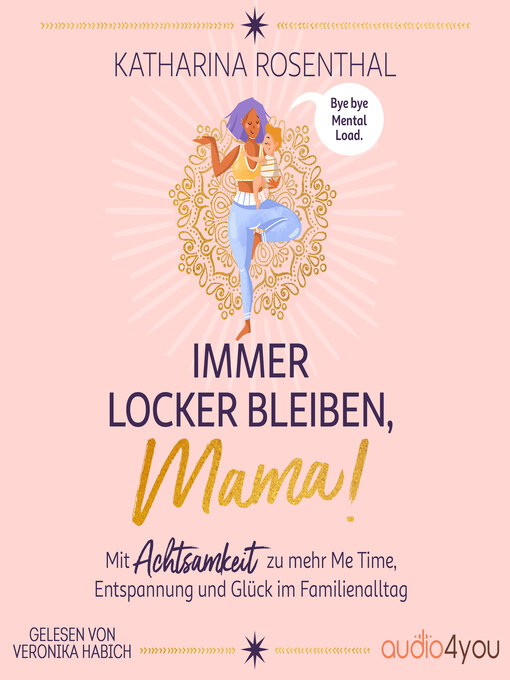 Titeldetails für Immer locker bleiben, Mama! nach Katharina Rosenthal - Verfügbar